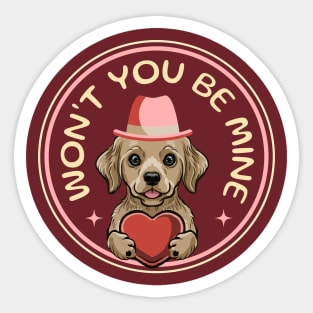 Won't You Be Mine Sticker